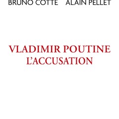 [epub Download] Vladimir Poutine, l'accusation BY : Robert Badinter, Bruno Cotte & Alain Pel
