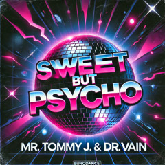 1- Sweet But Psycho (Psycho Mix)
