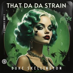 Duke Skellington - That Da Da Strain