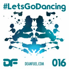 Lets Go Dancing - 016 (Lockdown Mix)