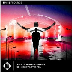 Steyyx Ft. Robbie Rosen - Somebody Loves You (Hewlaq Remix)