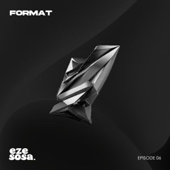 @ Format Episode 06 w/ Eze Sosa