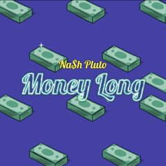 Money Long