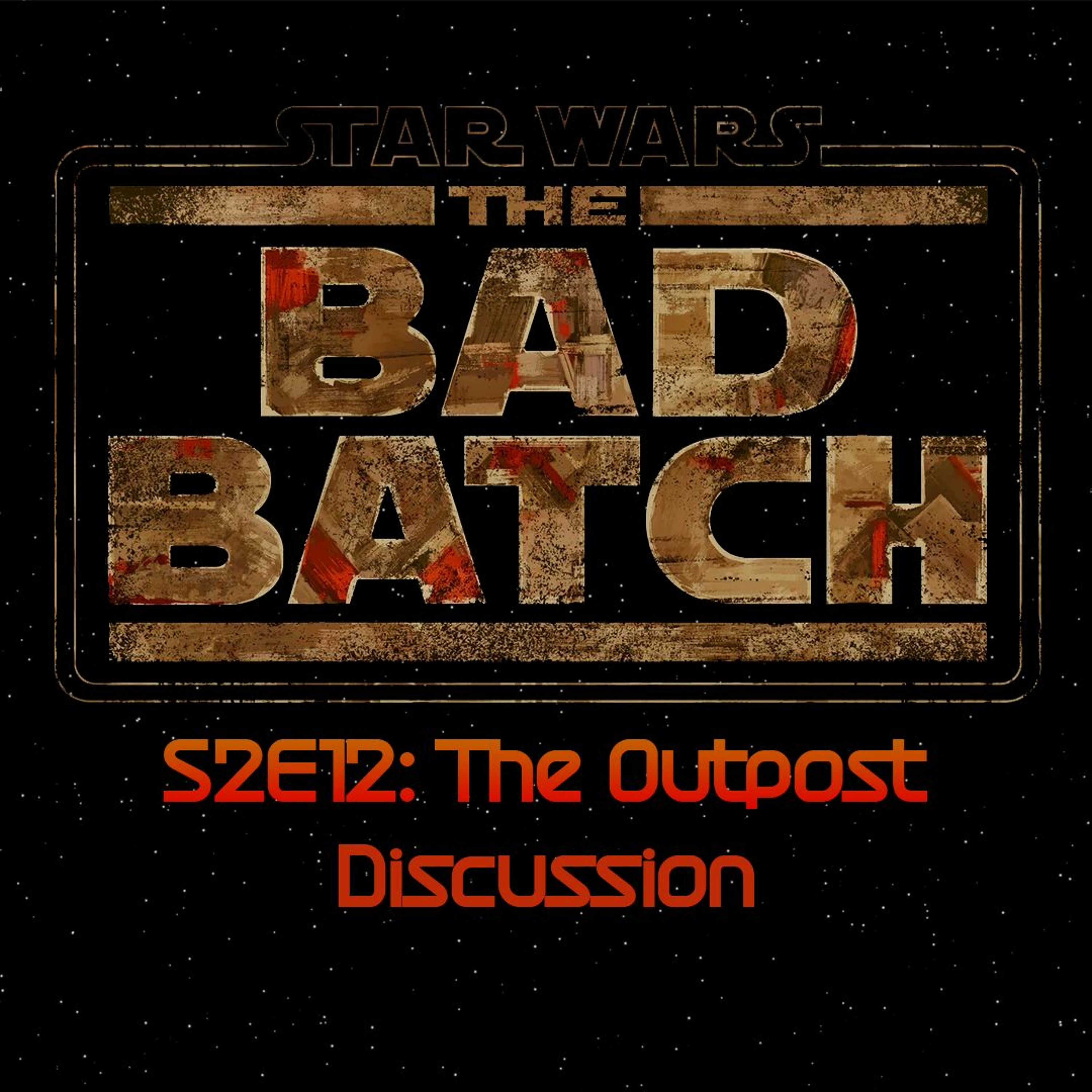 The Bad Batch S2E12: The Outpost
