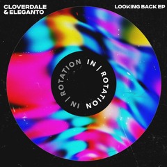 Cloverdale, Eleganto - Looking Back