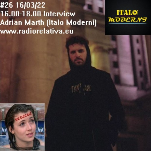 Radio Relativa #26 - Interview - Adrián Marth (Italo Moderni)