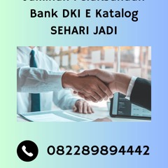 Jaminan Pelaksanaan Bank DKI E Katalog SEHARI JADI, 082289894442