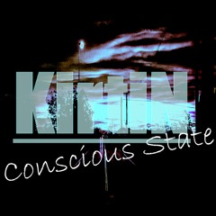 KirtiN - Conscious State