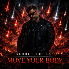 George Loukas - Move Your Body (Original Mix) Free Download