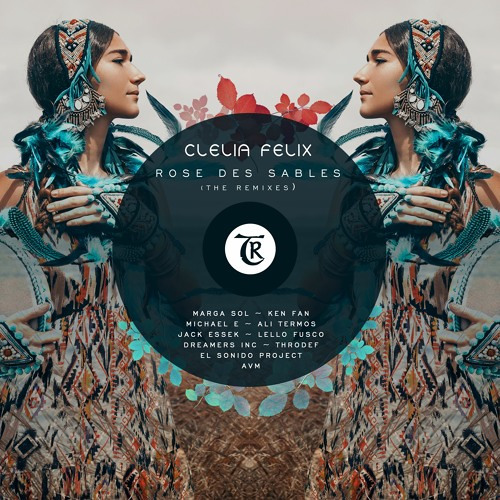 𝗧𝗥𝗔𝗖𝗞 𝗢𝗙 𝗧𝗛𝗘 𝗗𝗔𝗬: Clelia Felix - Rose Des Sables (Michael E Remix) [Tibetania Records]