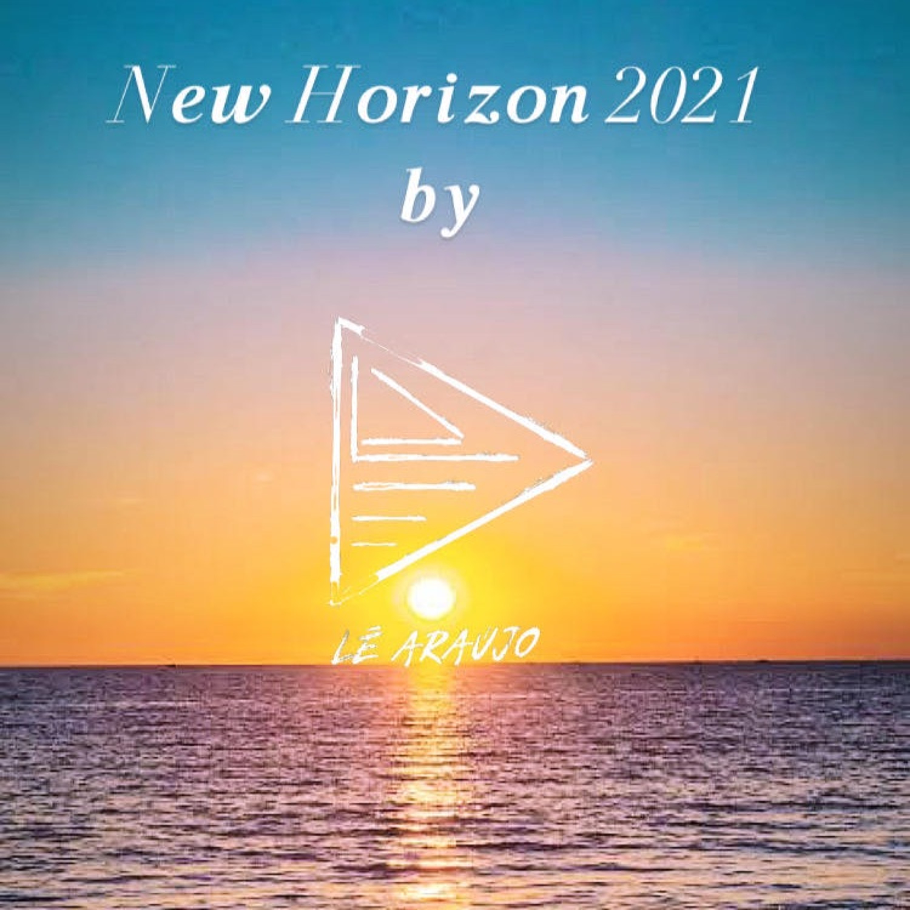 New Horizon - By DJ Le Araujo - 2021