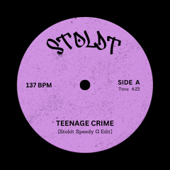 Teenage Crime (Stoldt Speedy G edit) [FREE DOWNLOAD]