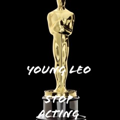Stop Acting (Prod. Daga Beat Maker)