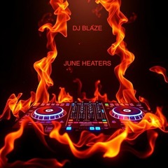 JUNE  DnB HEATERS