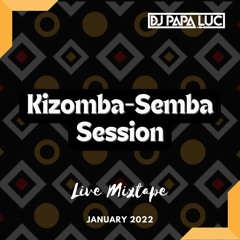 Kizomba-Semba Session [Jan2022]