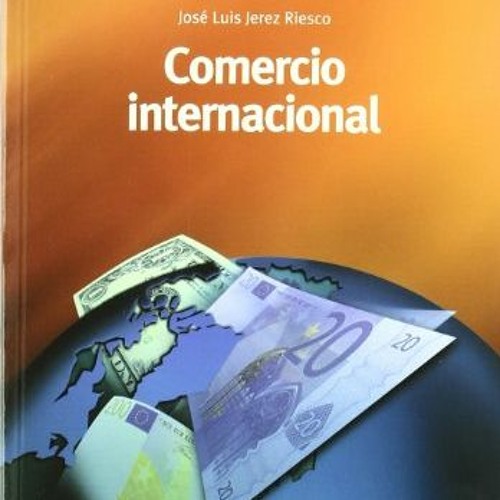 Stream ( WFGK ) Comercio internacional by José Luis Jerez Riesco