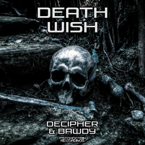 Decipher & Bawdy - Death Wish