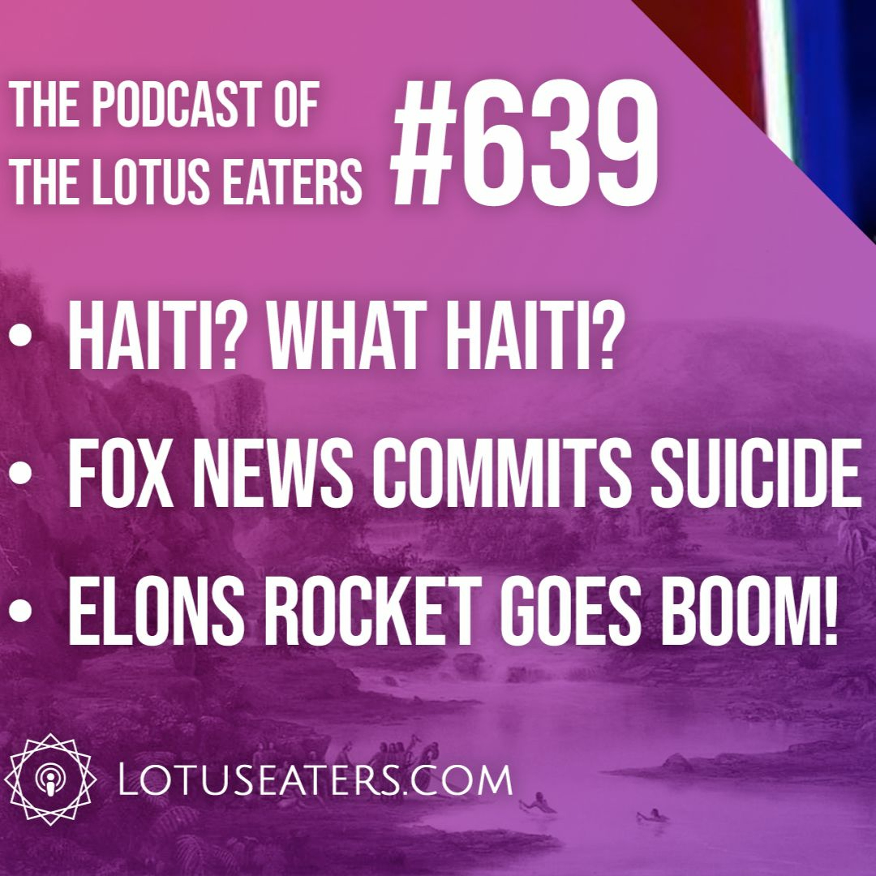 The Podcast of the Lotus Eaters #639