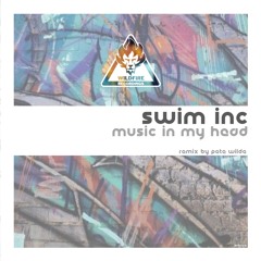 [WR028] Swim Inc.- Music in My Head (Pete Wilde Remix)