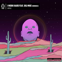 Ming - I Work Hard (feat. Big Mike) (Valerio Bonfa Remix)