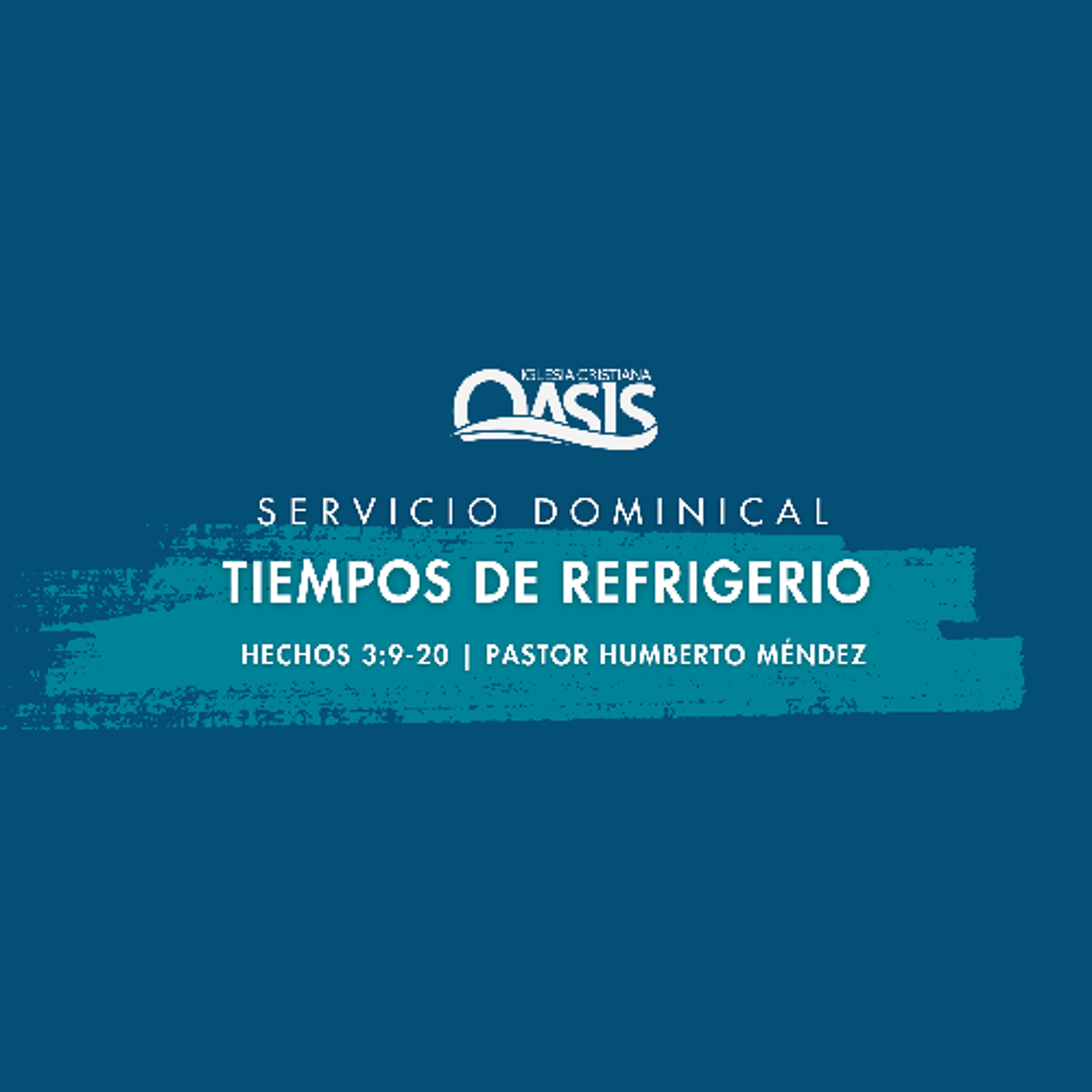 Tiempos de Refrigerio - Pastor Humberto Méndez episode artwork