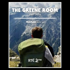 The Greene Room - Froman Guest Mix