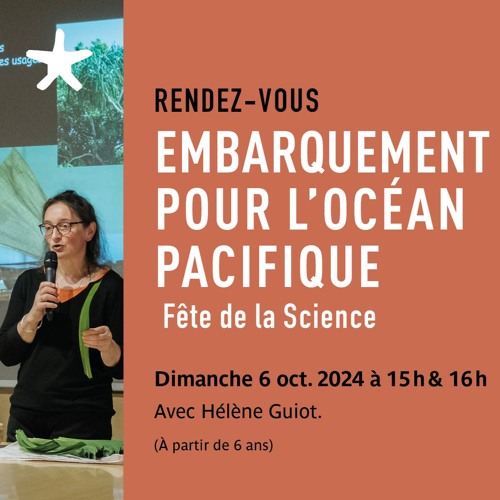 Fête de la science : Embarquement pour le Pacifique avec Hélène Guiot le 6 oct. 2024