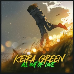 Keira Green - All Out of Love (Rob Mayth Radio remix)