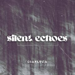 Silent Echoes