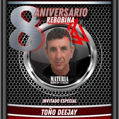 TOÑO DEEJAY▫️8° ANV REBOBINA⏪️