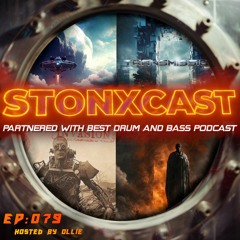 Stonxcast EP:079 - Hosted by Ollie