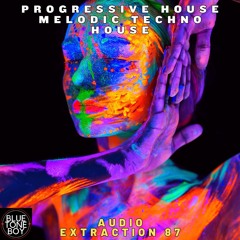 Audio Extraction 87 ~ #MelodicTechno #Progressivehouse Mix