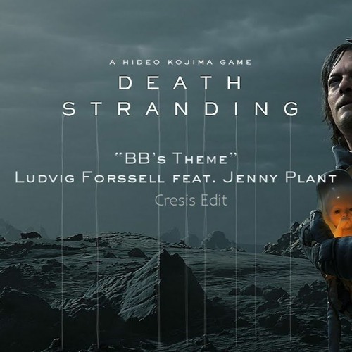 Death Stranding - BB's Theme ( Cresis edit)