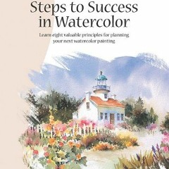 ( EOK ) Steps to Success in Watercolor (Artist's Library) by  Brenda Swanson ( sqD )