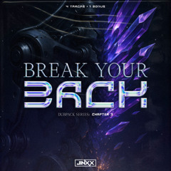 DUBPACK 2025 BREAK YOUR BACK