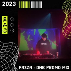 Fazza - DnB Promo Mix 2023