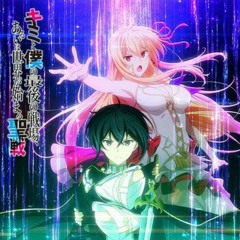 Kimi to Boku no Saigo no Senjou Opening 1 Full