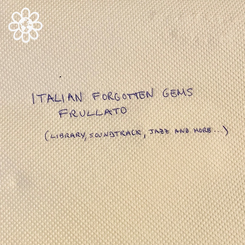 No Label - Italian Forgotten Gems Frullato