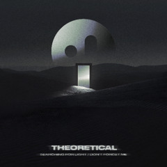 Theoretical - Don't Forget Me [OUT NOW]