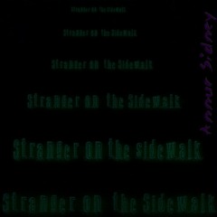 Stranger on the Sidewalk