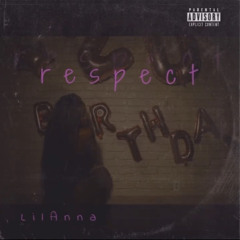 Lil Anna-Respect