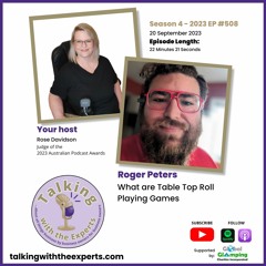 2023 EP508 Roger Peters - What are Table Top Roll Playing Games