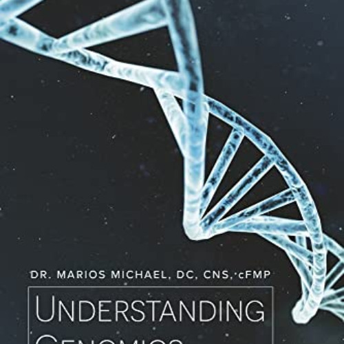 FREE KINDLE 📥 Understanding Genomics: How Nutrition, Supplements, and Lifestyle Can