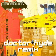 Planet Funk - The Switch (Doctor Hyde Remix) [FREE DOWNLOAD]