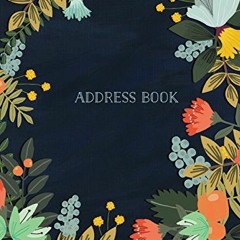 Access EBOOK 💜 Address Book - Modern Floral Large by  Mia Charro EPUB KINDLE PDF EBO