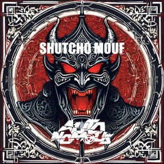 SHUTCHO MOUF [FREE DIRECT DOWNLOAD]