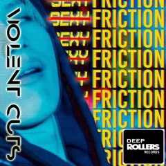 Violent Cuts - Sexy Friction - OUTNOW FREE DOWNLOAD