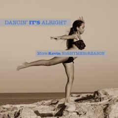 DANCIN' IT'S ALRIGHT