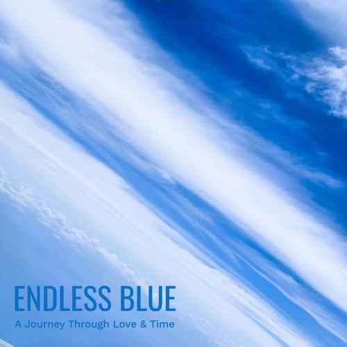 끝없는 푸름, 너와 나 (Endless Blue, You and Me)