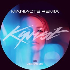 Kyrist - Chimera (MANIACTS Remix)